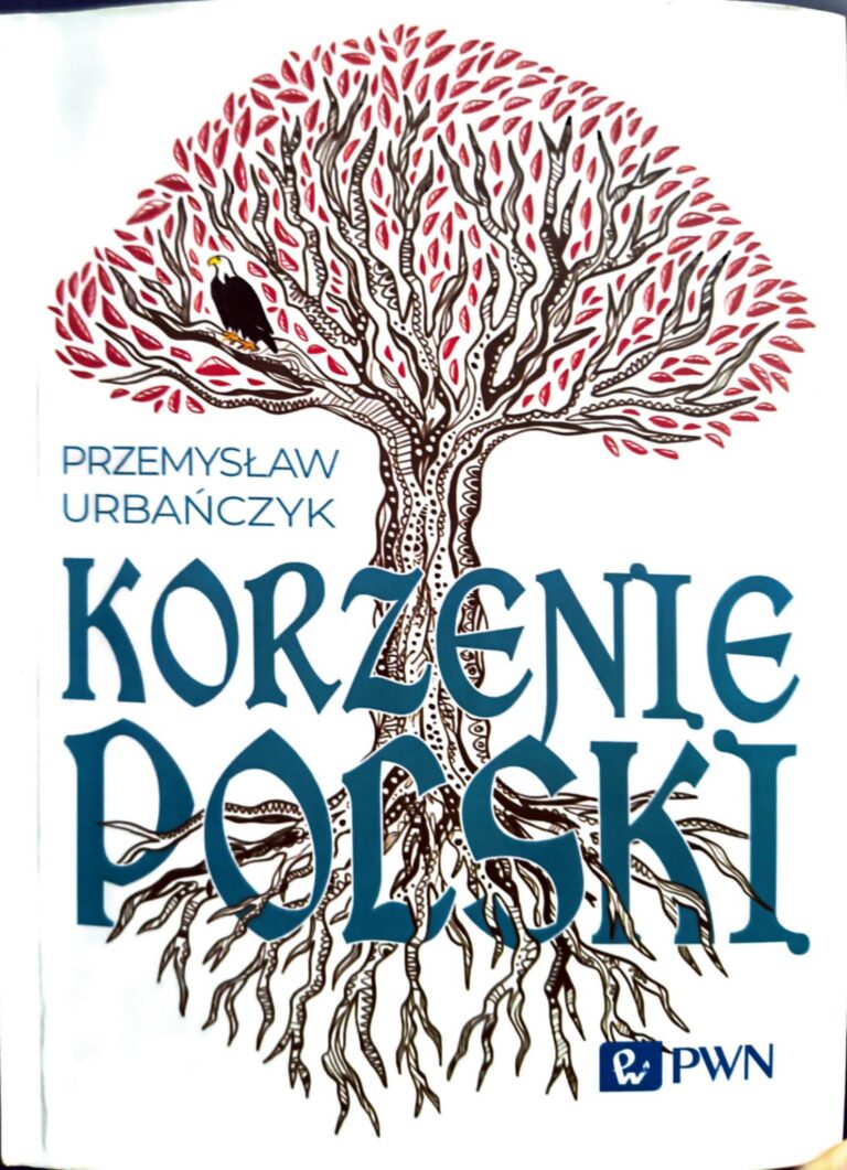 Okładka książki „Korzenie Polski” Przemysława Urbańczyka